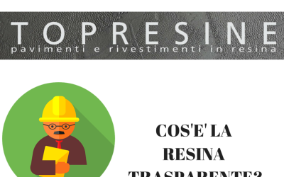 Cos’è la resina trasparente e per cosa viene utilizzata