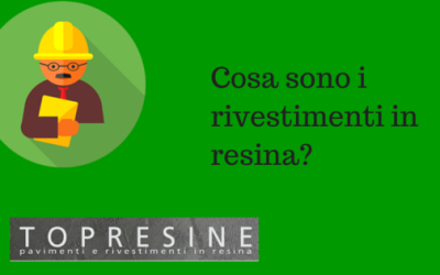 Rivestimenti in resina: scopri cosa sono e come farli?