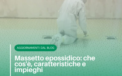 Massetto epossidico: che cos’è, caratteristiche e impieghi